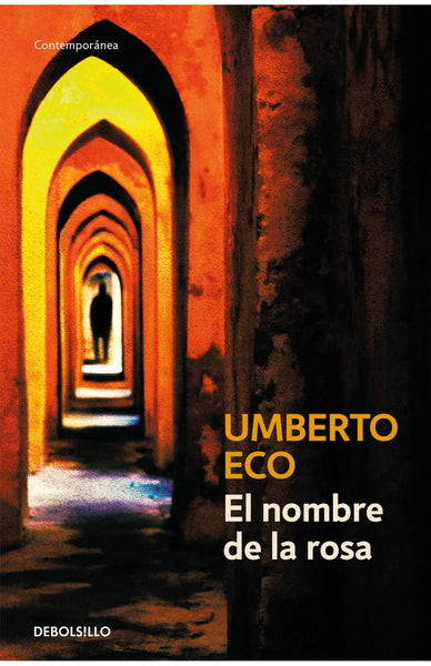 EL NOMBRE DE LA ROSA.. | Umberto Eco