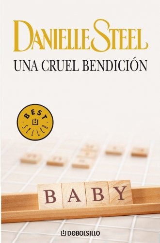 UNA CRUEL BENDICION..* | Danielle Steel