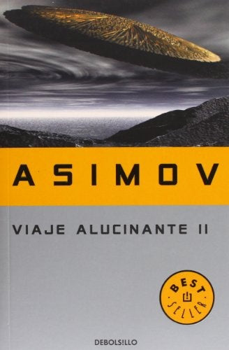 VIAJE ALUCINANTE II* | Isaac Asimov