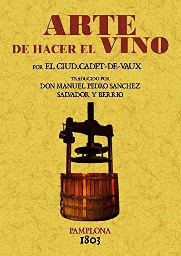 ARTE DE HACER EL VINO.. | Varios Autores