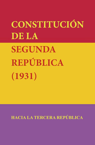 Constitución de la Segunda República 1931 | Autores Varios, Autores Varios y otros