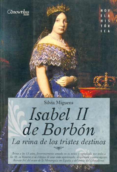 ISABEL II DE BORBON.. | Silvia Miguens