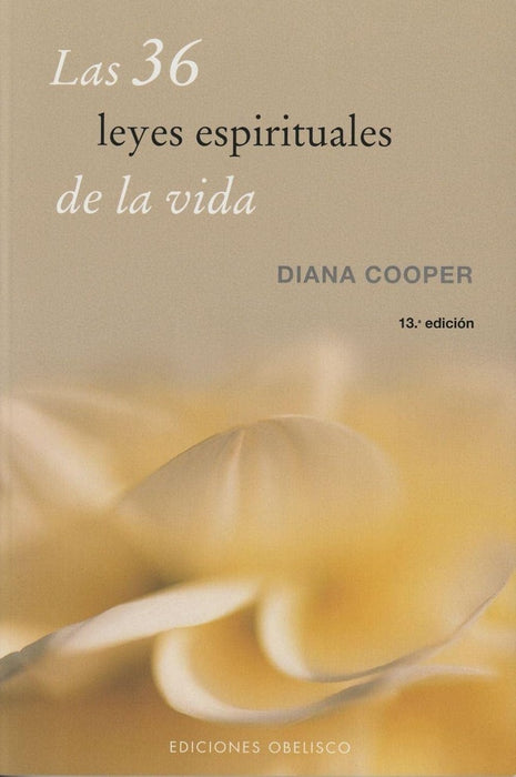 Las 36 leyes espirituales de la vida* | Diana Cooper