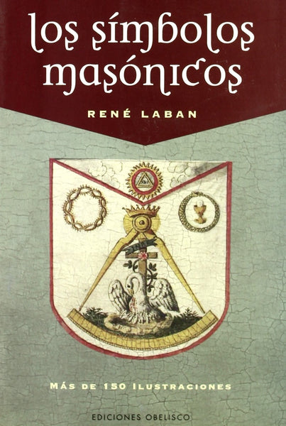 Los Simbolos Masonicos (Spanish Edition) | Rene Raban