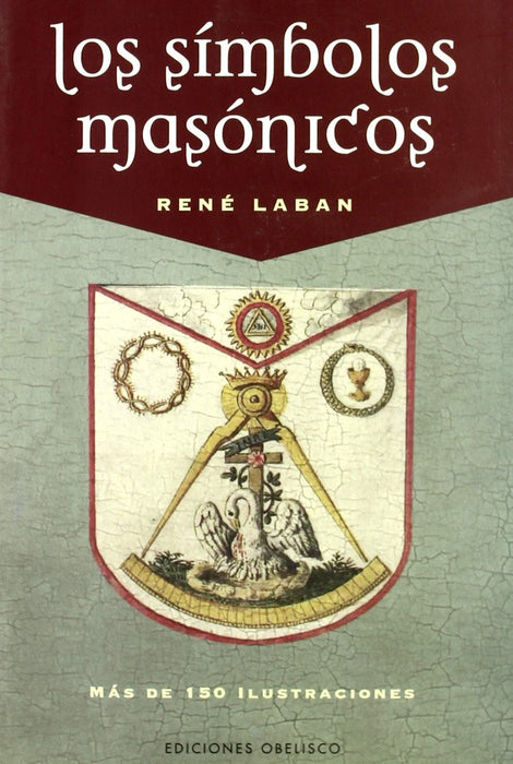 Los Simbolos Masonicos (Spanish Edition) | Rene Raban