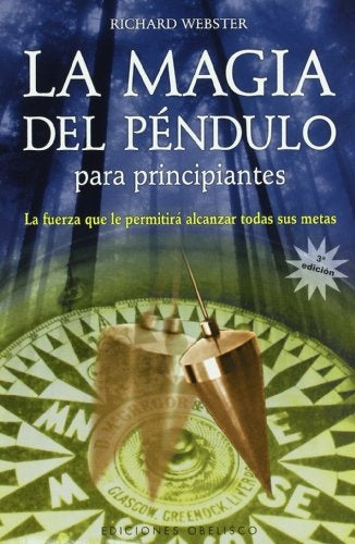 LA MAGIA DEL PENDULO. | Richard Webster