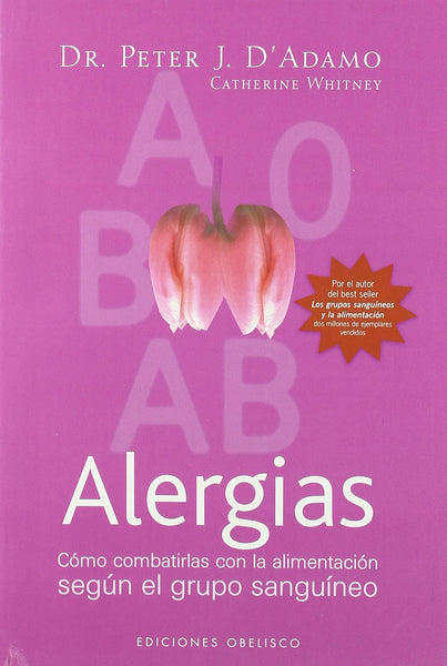 ALERGIAS (Coleccion Salud y Vida Natural) (Spanish Edition) | Peter D'Adamo