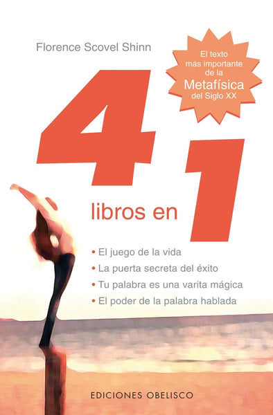 4 LIBROS EN 1..* | Florence Scovel Shinn