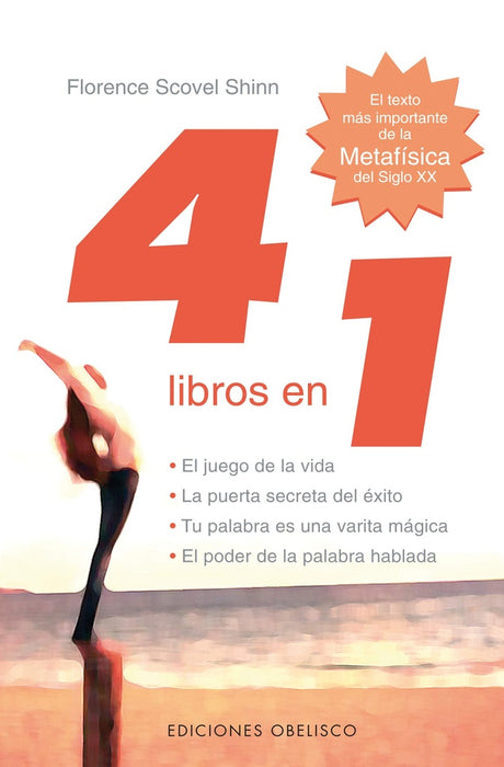 4 LIBROS EN 1..* | Florence Scovel Shinn