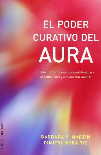 Poder curativo del aura, El (Spanish Edition) | Dimitri Moraitis