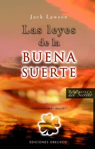 Leyes de la buena suerte, Las (Biblioteca Del Secreto/ Secret Library) (Spanish Edition) | Lawson, Jack