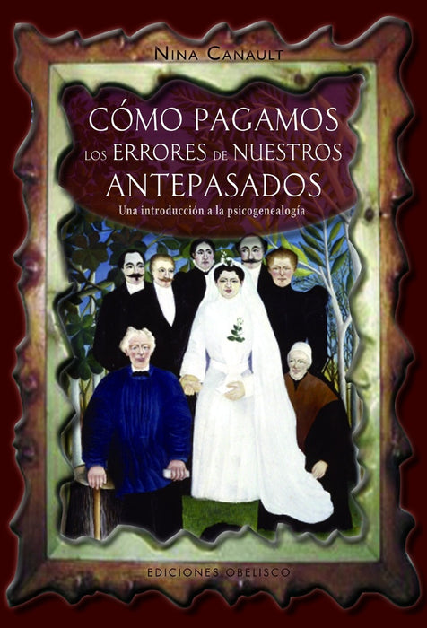 COMO PAGAMOS LOS ERRORES DE NUESTROS ANTEPASADOS.. | NINA CANAULT