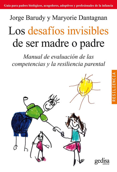 LOS DESAFIOS INVISIBLES DE SER MADRE O PADRE.. | BARUDY / DANTAGNAN