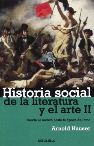 HISTORIA SOCIAL DE LA LITERATURA Y EL ARTE II.. | Arnold Hauser