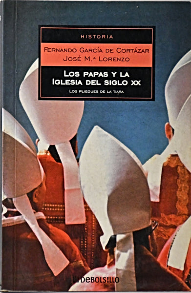 LOS PAPAS Y LA IGLESIA DEL SIGLO XX.. | Federico García de Cortázar