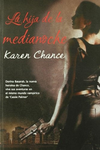 LA HIJA DE LA MEDIANOCHE | Karen Chance