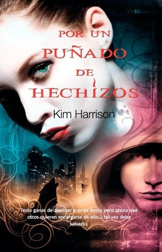 POR UN PUÑADO DE HECHIZOS | Kim Harrison