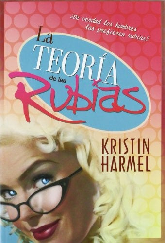 La teoría de las rubias | Kristin Harmel