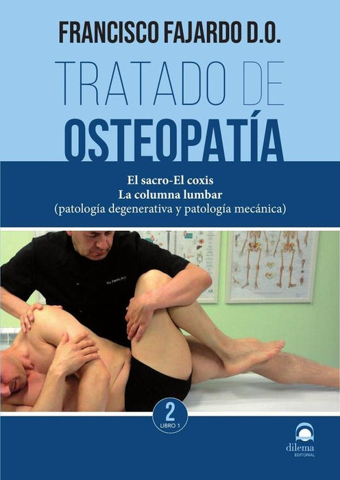 Tratado de osteopatía Tomo II. Libro 1 | Francisco Fajardo