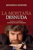 LA MONTAÑA DESNUDA  | REINHOLD   MESSNER