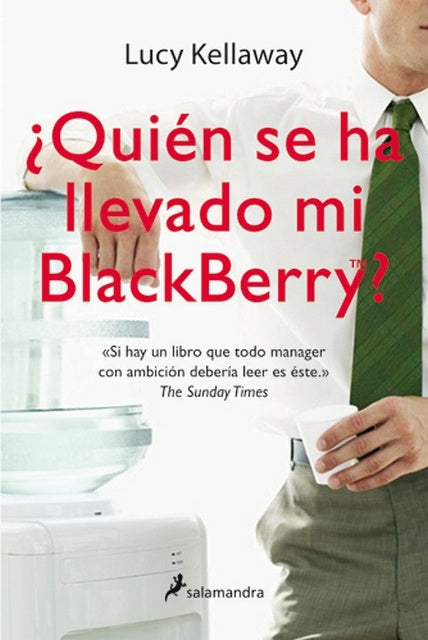 QUIÉN SE HA LLEVADO MI BLACKBERRY.. | Lucy  Kellaway