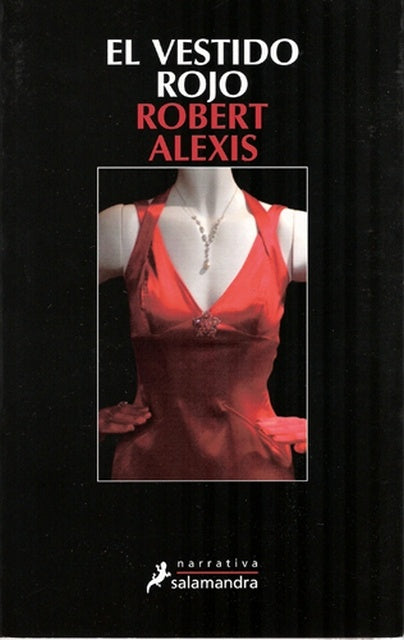 VESTIDO ROJO, EL * | ALEXIS ROBERT