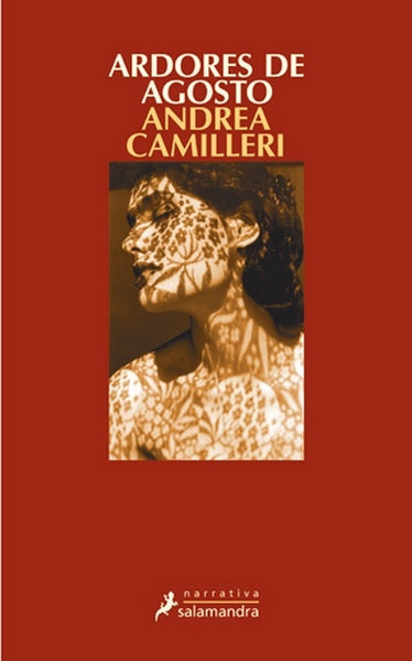 ARDORES DE AGOSTO (SERIE MONTALBANO 14)*.. | Andrea Camilleri