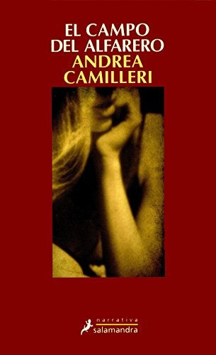 EL CAMPO DEL ALFARERO (SERIE MONTALBANO 17). * | Andrea Camilleri