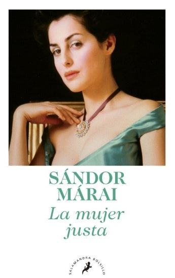 LA MUJER JUSTA.* | Sándor Márai