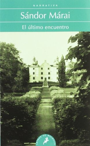 EL ULTIMO ENCUENTRO* | Sándor Márai