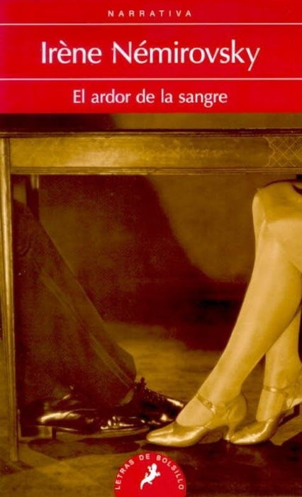 El ardor de la sangre * | Irène Némirovsky