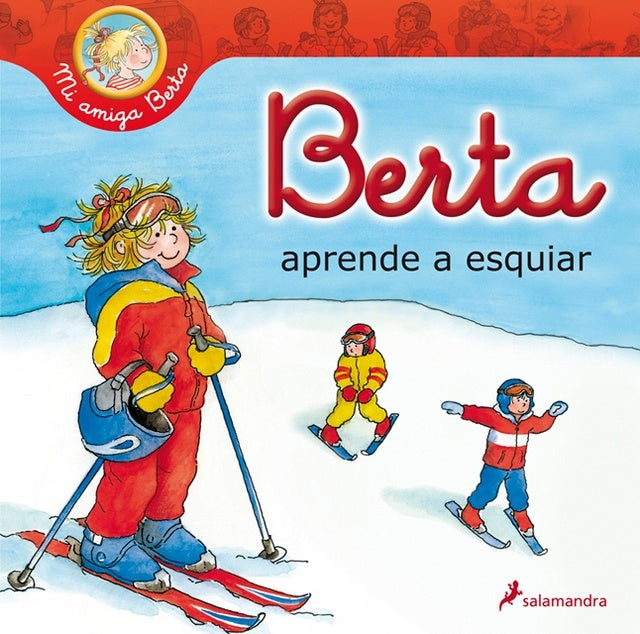 BERTA APRENDE A ESQUIAR.. | LIANE  SCHNEIDER,