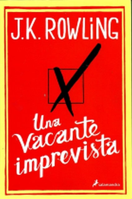 UNA VACANTE IMPREVISTA.. | Joanne K. Rowling