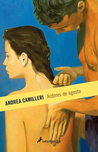 ARDORES DE AGOSTO | Andrea Camilleri