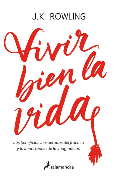 **VIVIR BIEN LA VIDA | Joanne K. Rowling