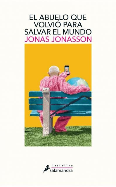 EL ABUELO QUE VOLVIO PARA* | Jonas Jonasson