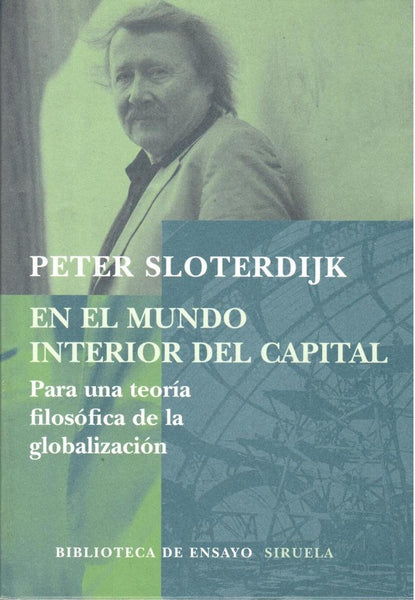 En el mundo interior del capital/ The Interior World of the Capital (Spanish Edition) | Peter Sloterdijk