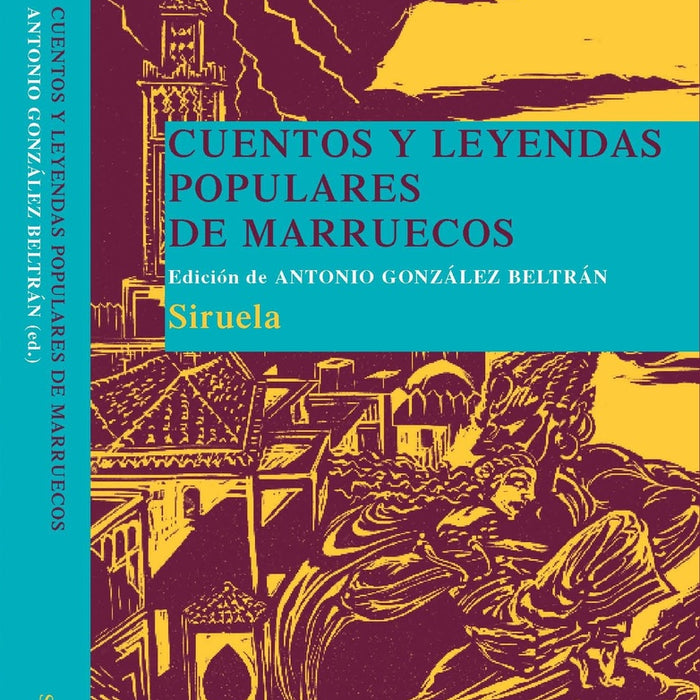 Cuentos y leyendas populares de Marruecoss | Antonio González
