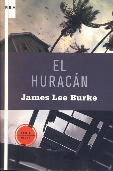 EL HURACAN.. | James Lee Burke