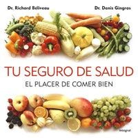 Tu Seguro de Salud. El placer de comer bien