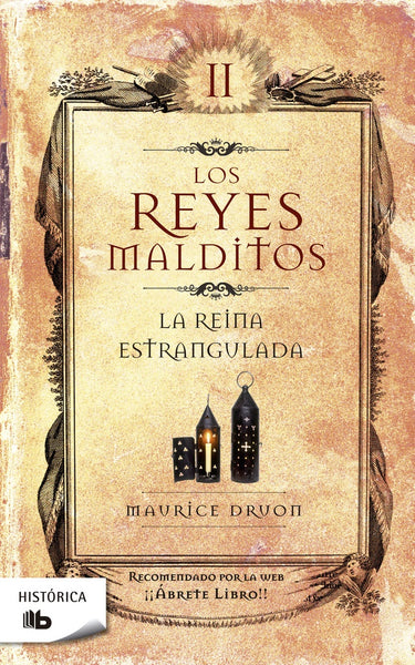 LOS REYES MALDITOS II: LA REINA ESTRANGULADA* | Maurice Druon