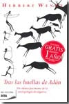 TRAS LAS HUELLAS DE ADAN  | HERBERT  WENDT