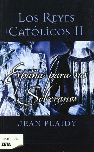 Los Reyes Católicos II* | Jean Plaidy