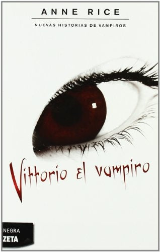 VITTORIO EL VAMPIRO | Anne Rice