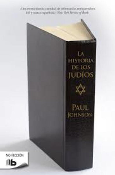 LA HISTORIA DE LOS JUDIOS.. | Paul  Johnson