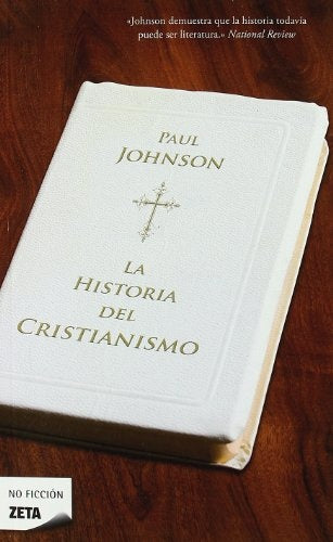 LA HISTORIA DEL CRISTIANISMO.. | Paul  Johnson