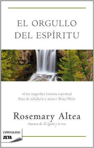 el orgullo del espiritu | Rosemary Altea