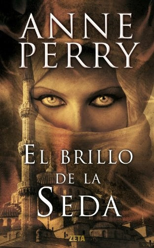 EL BRILLO DE LA SEDA.. | Anne Perry