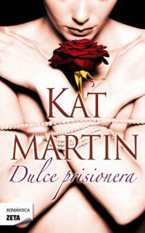 DULCE PRISIONERA * | Kat Martin