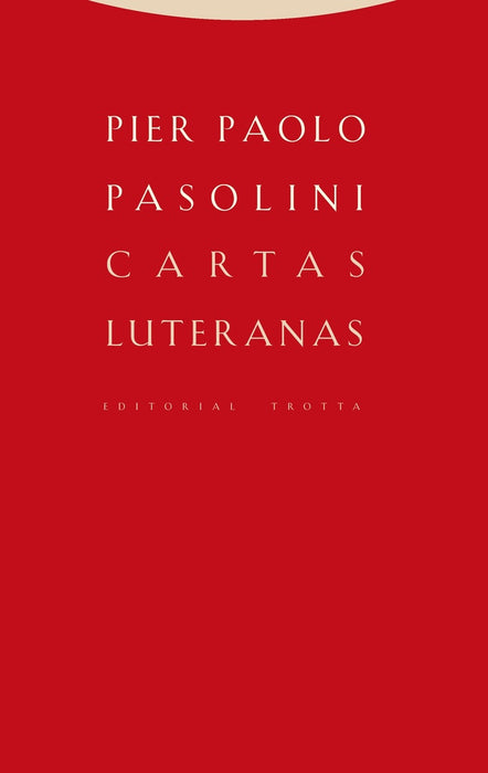 CARTAS LUTERANAS | Pier Paolo Pasolini